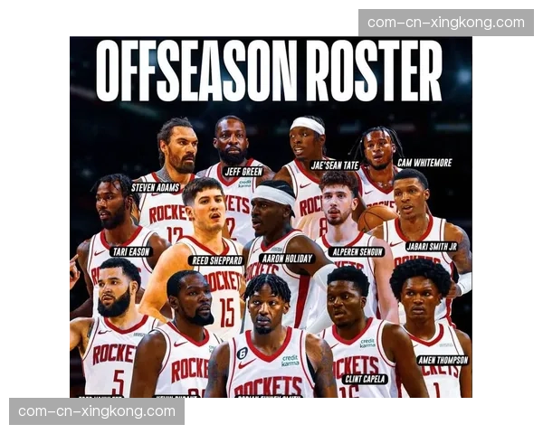 火箭惠特莫尔伤愈回归：外线得分手补充提升阵容轮换厚度